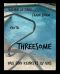 [Threesome 01] • Drei sind keine(r) zu viel